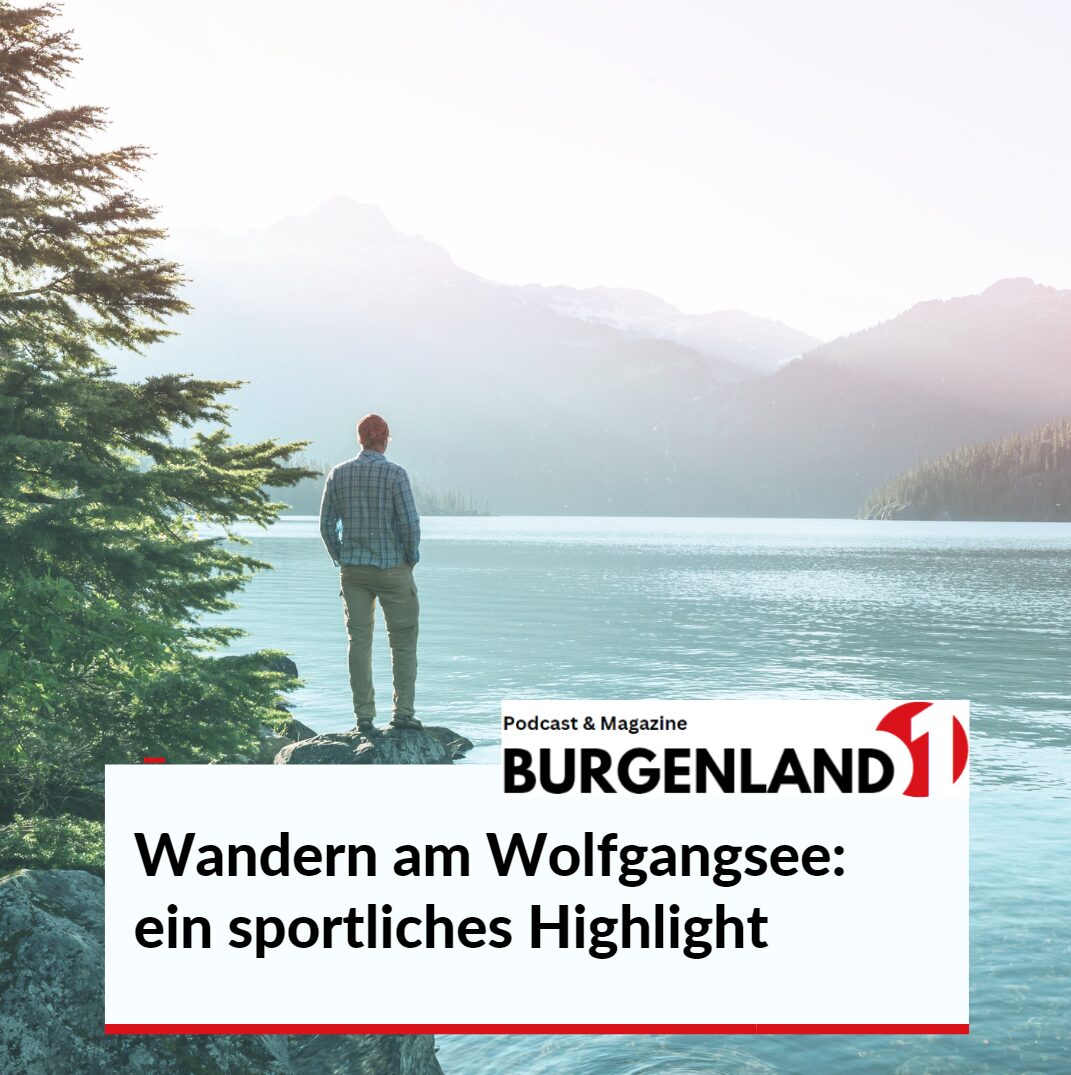 Wandern am Wolfgangsee: ein sportliches Highlight