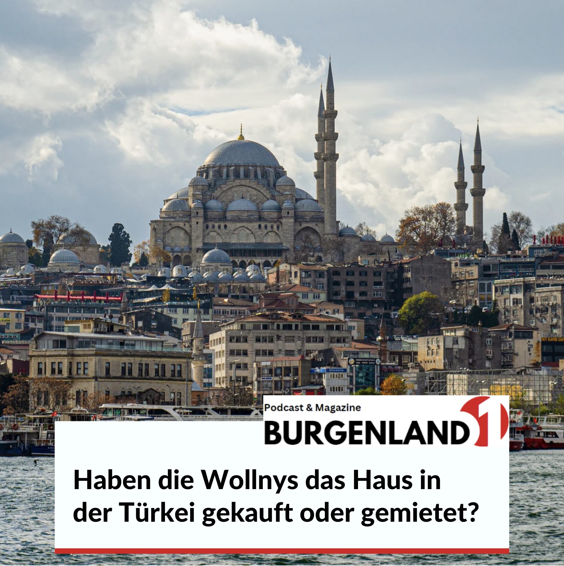 Haben die Wollnys das Haus in der Türkei gekauft oder gemietet? Haben die Wollnys das Haus in der Türkei gekauft oder gemietet?
