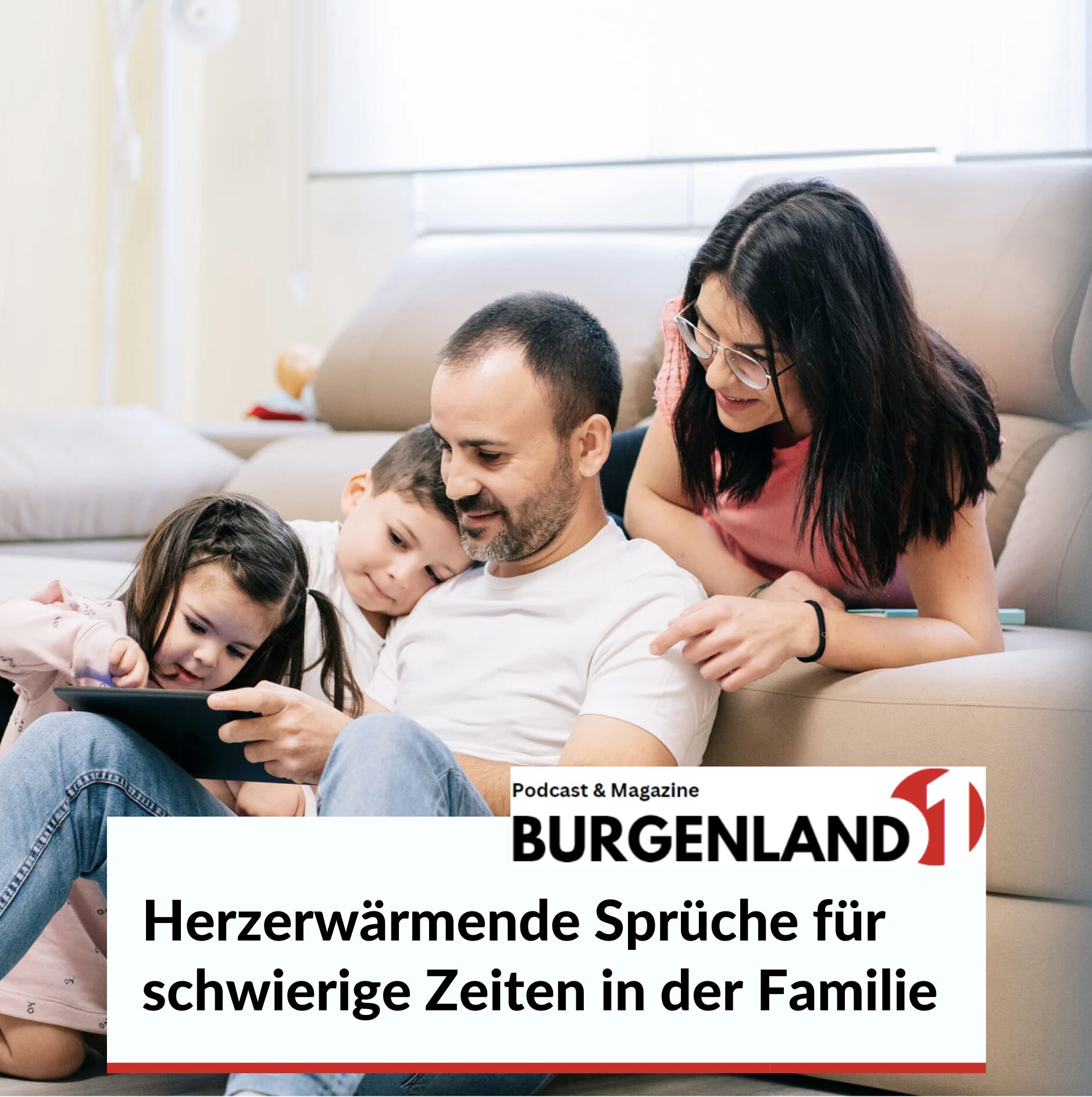 Herzerwärmende Sprüche für schwierige Zeiten in der Familie