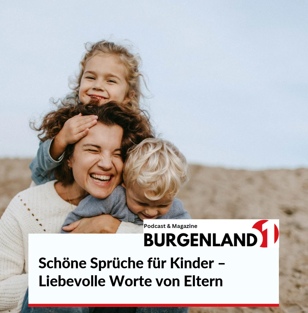 Schöne Sprüche für Kinder – Liebevolle Worte von Eltern Schöne Sprüche für Kinder – Liebevolle Worte von Eltern