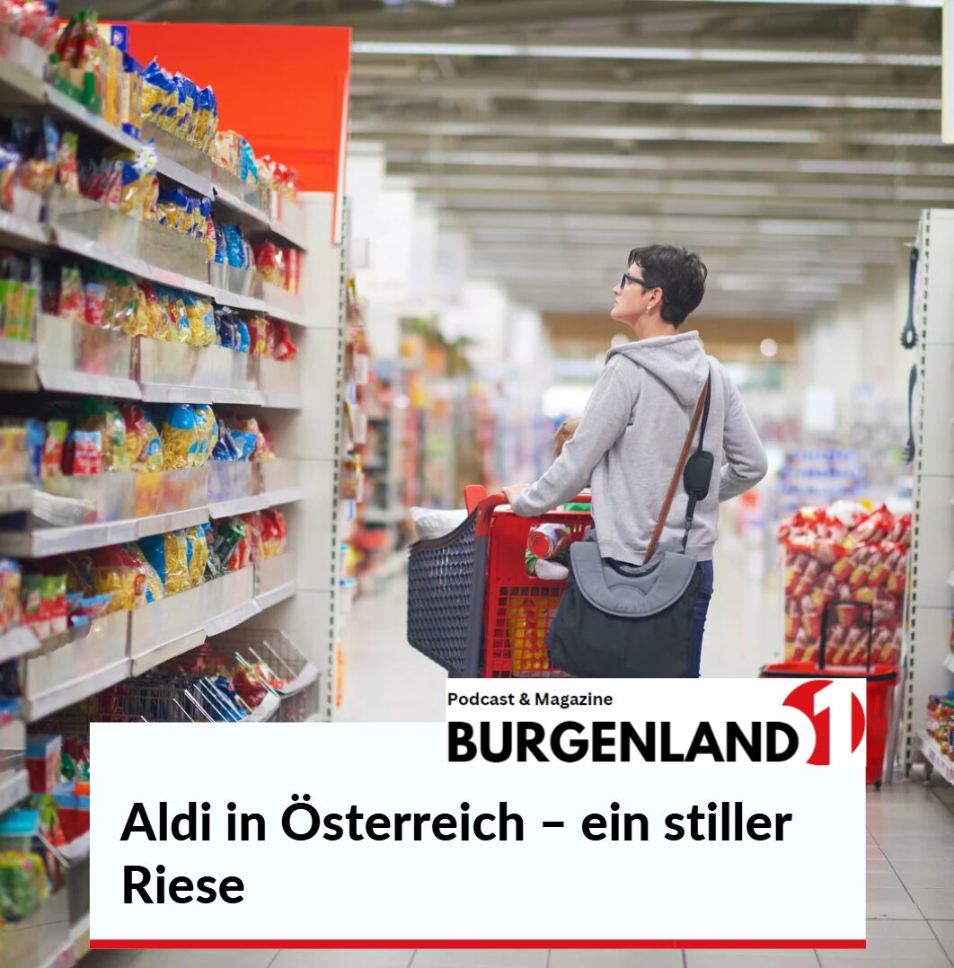 Aldi in Österreich – ein stiller Riese Aldi in Österreich – ein stiller Riese