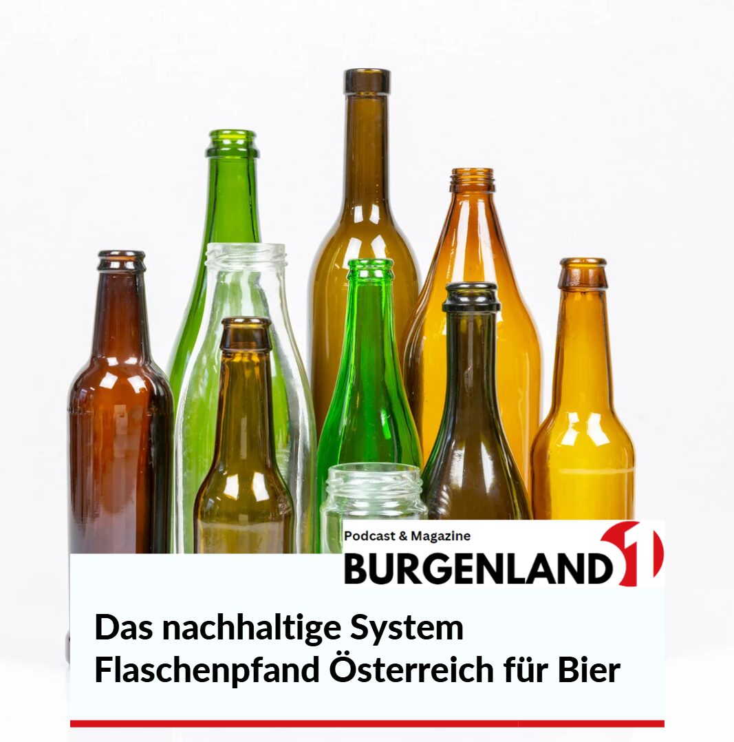 Das nachhaltige System Flaschenpfand Österreich für Bier