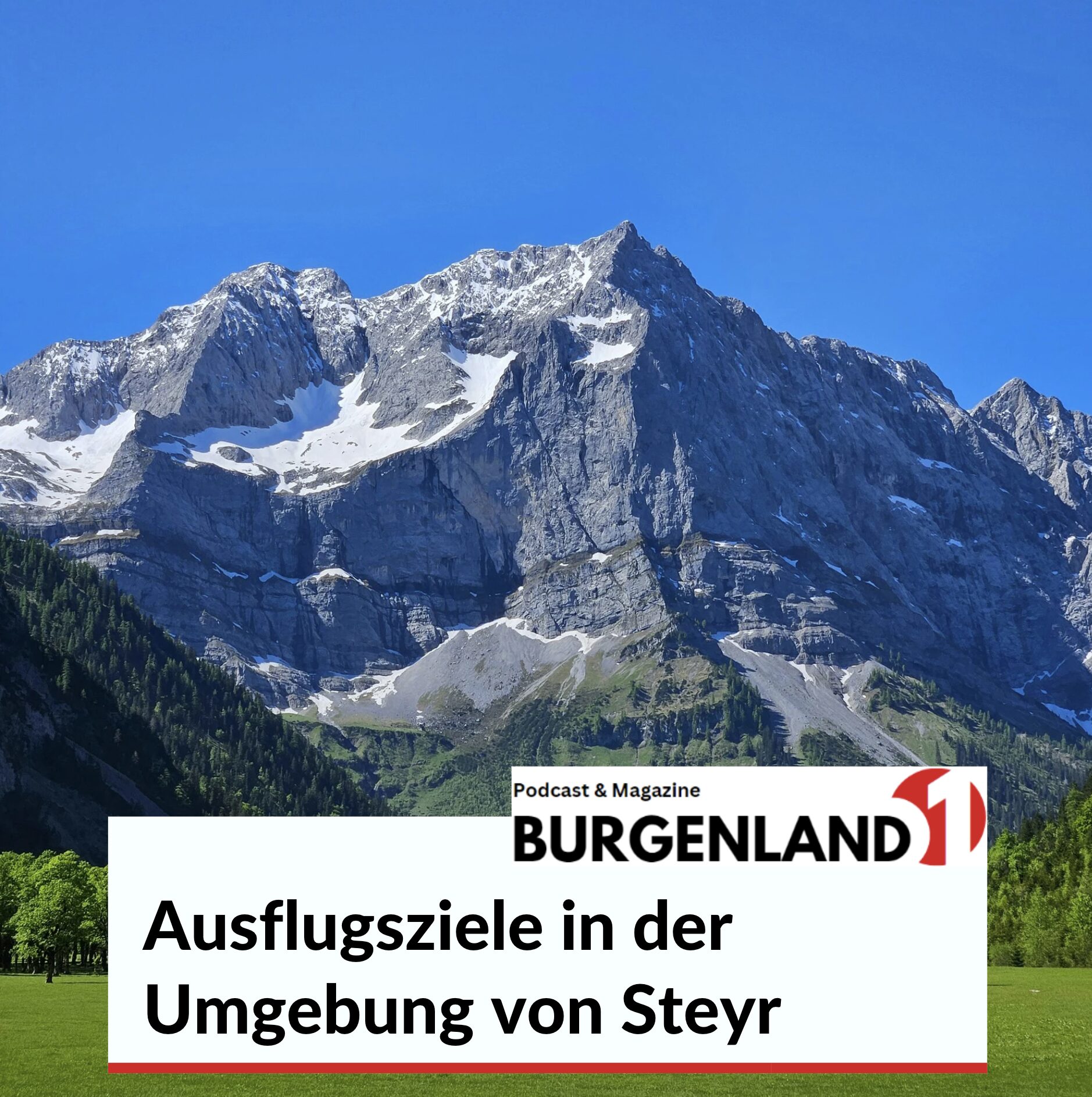 Ausflugsziele in der Umgebung von Steyr