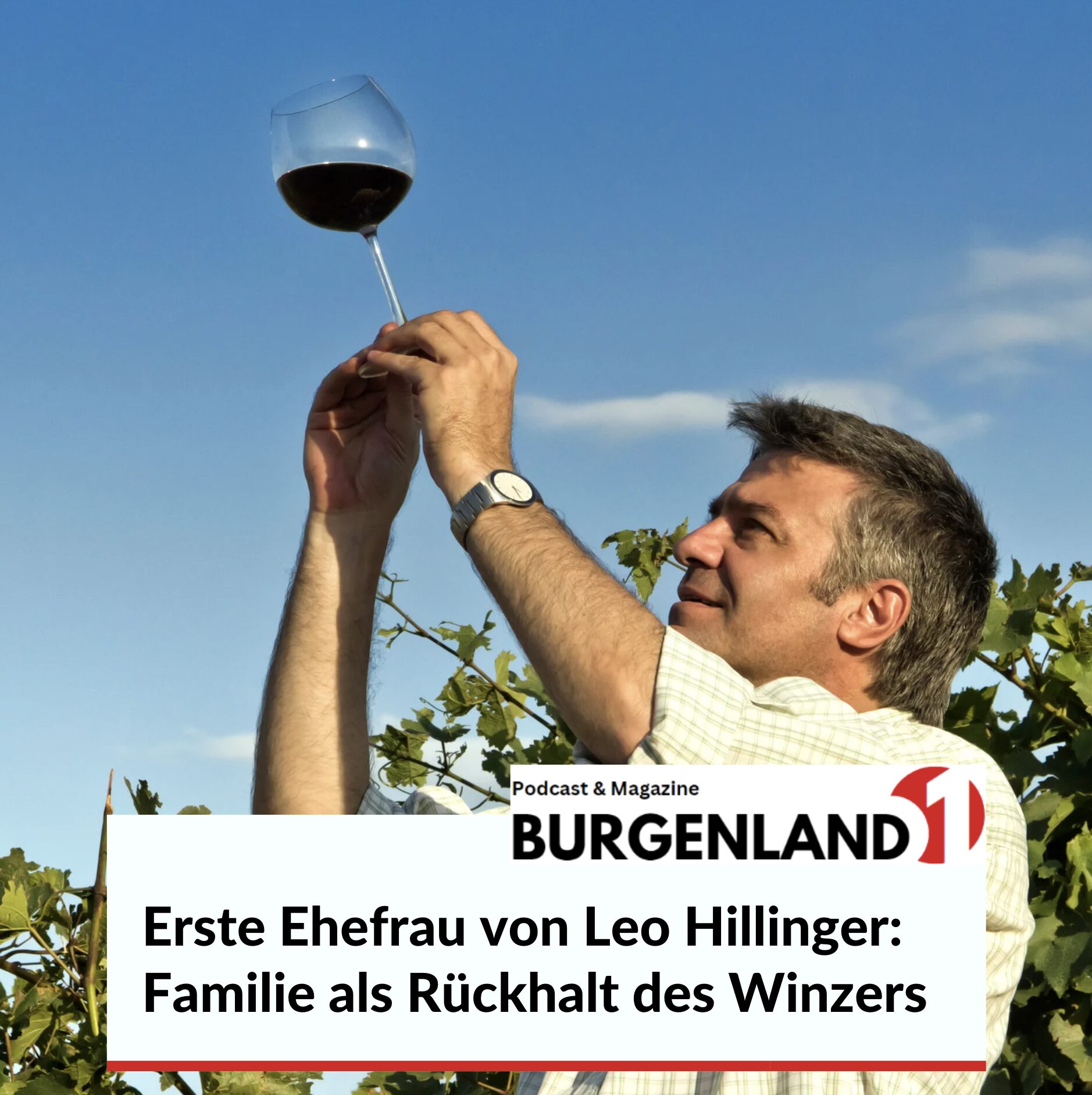 Erste Ehefrau von Leo Hillinger: Familie als Rückhalt des Winzers Erste Ehefrau von Leo Hillinger: Familie als Rückhalt des Winzers