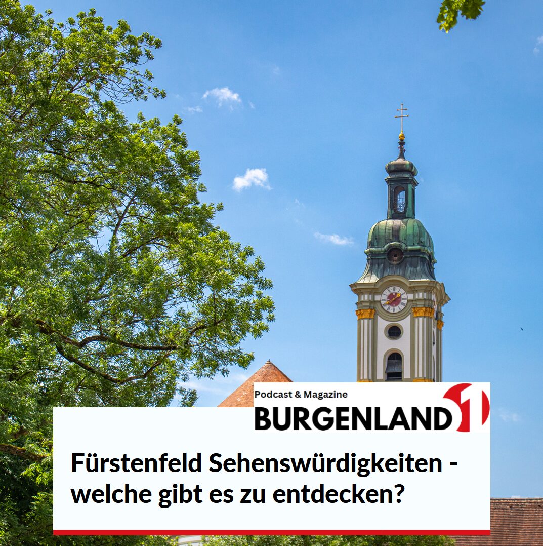 Fürstenfeld Sehenswürdigkeiten - welche gibt es zu entdecken? Fürstenfeld Sehenswürdigkeiten - welche gibt es zu entdecken?