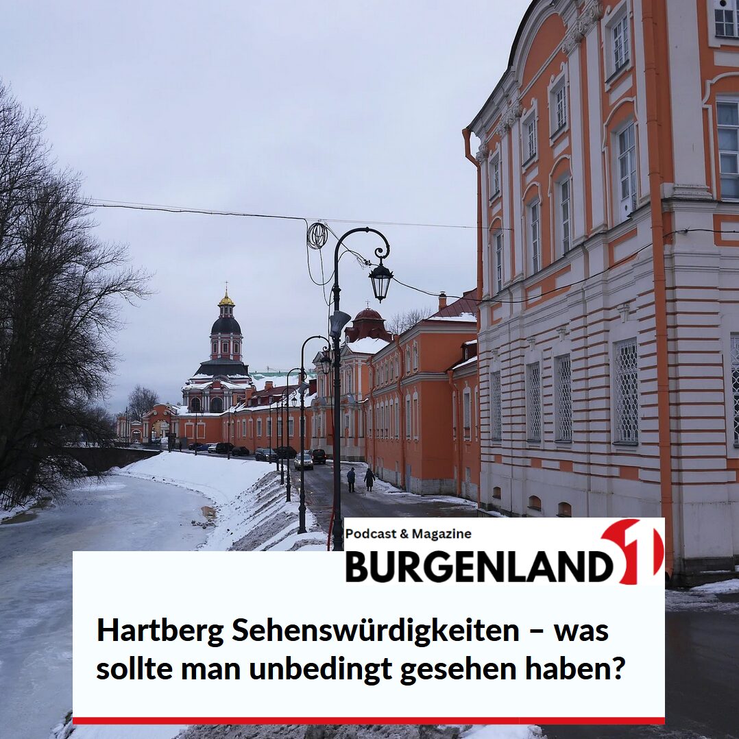 Hartberg Sehenswürdigkeiten – was sollte man unbedingt gesehen haben?