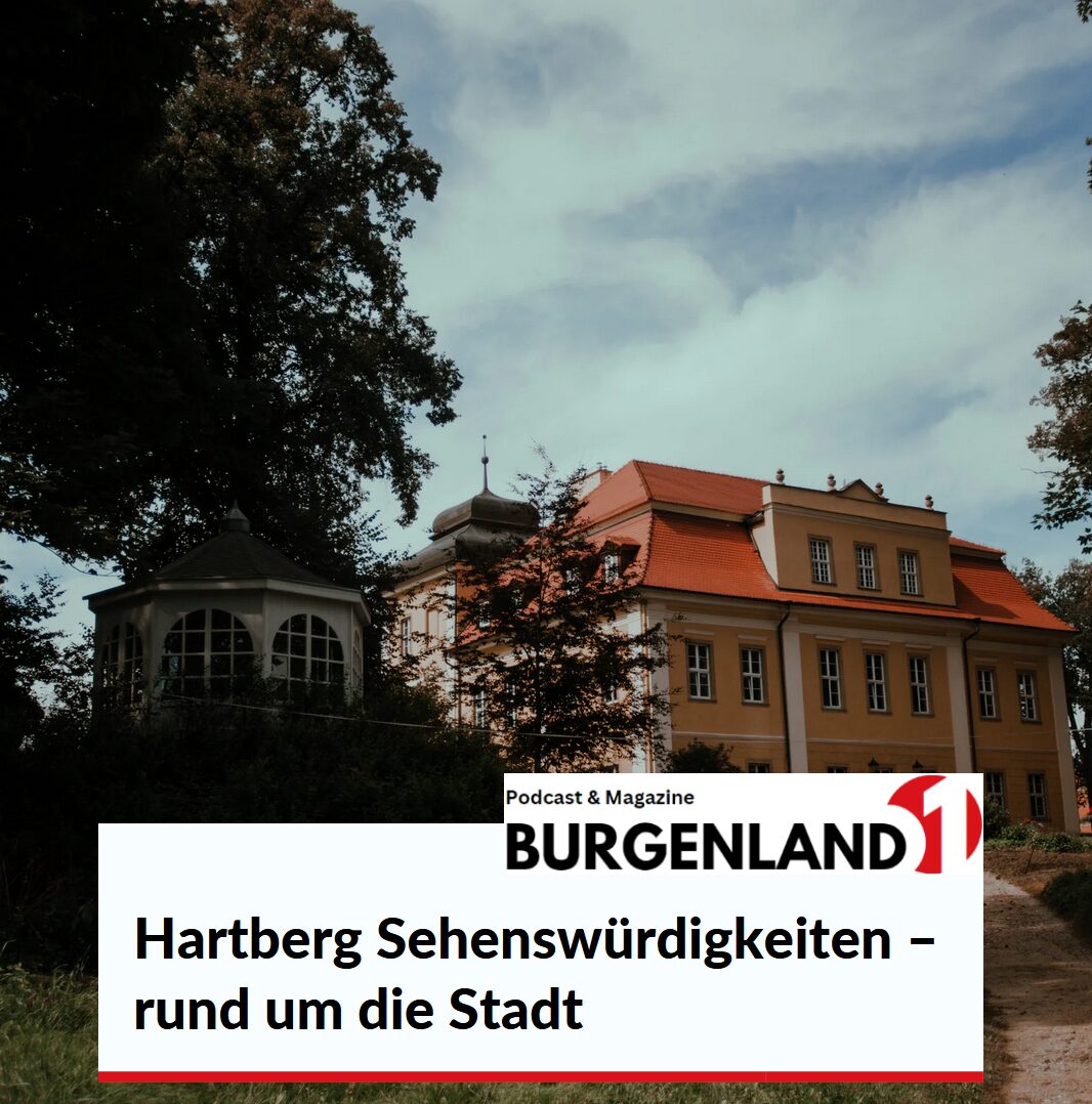 Hartberg Sehenswürdigkeiten - rund um die Stadt Hartberg Sehenswürdigkeiten - rund um die Stadt