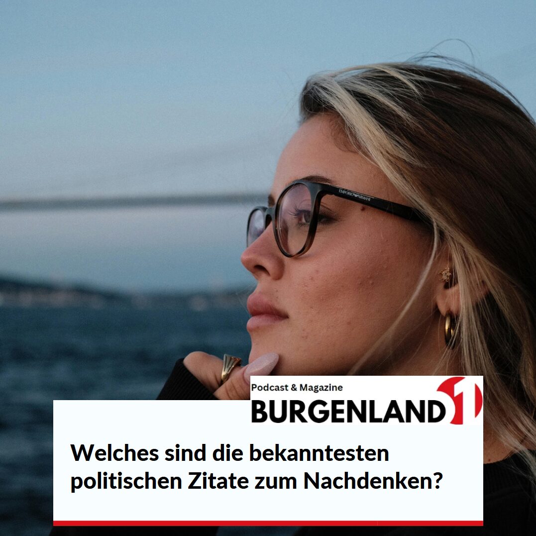 Welches sind die bekanntesten politischen Zitate zum Nachdenken? Welches sind die bekanntesten politischen Zitate zum Nachdenken?